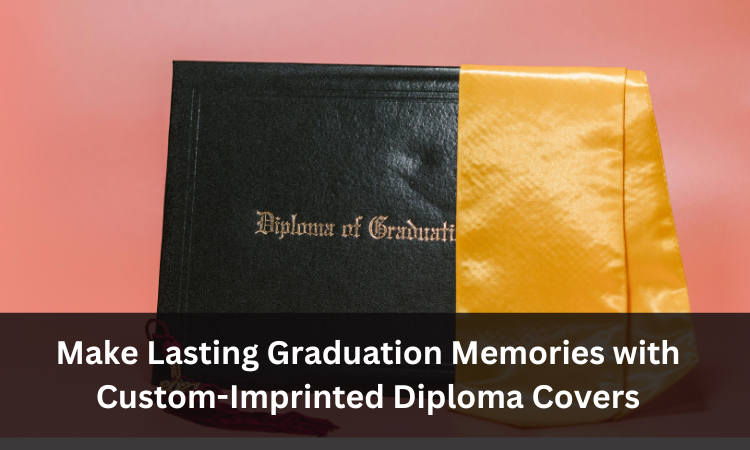 How to Choose a Diploma Cover That Reflects Your Achievements