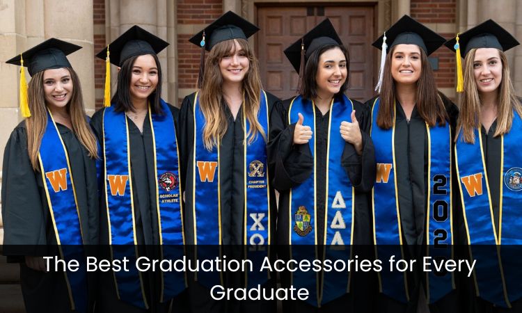 The Best Graduation Accessories for Every Graduate